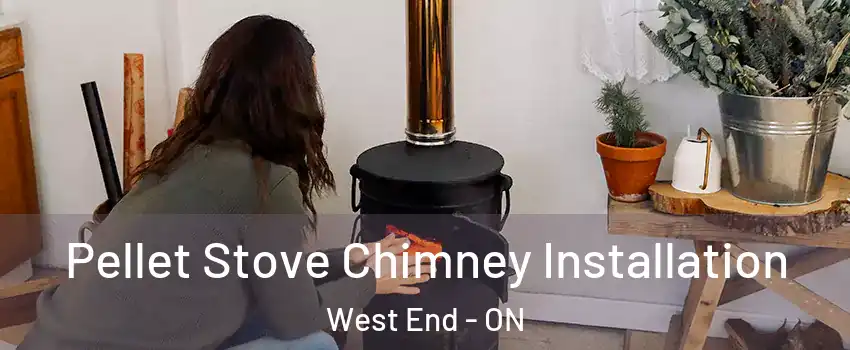  Pellet Stove Chimney Installation West End - ON