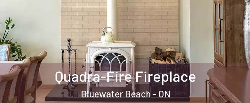  Quadra-Fire Fireplace Bluewater Beach - ON