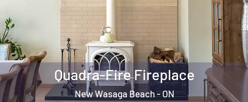  Quadra-Fire Fireplace New Wasaga Beach - ON