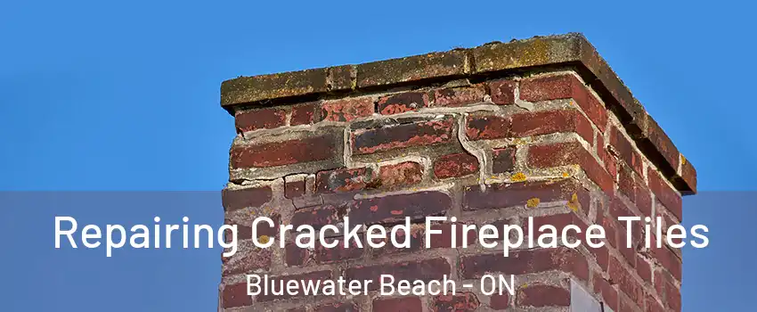 Repairing Cracked Fireplace Tiles Bluewater Beach - ON