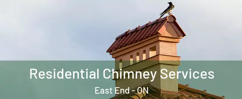  Residential Chimney Services East End - ON