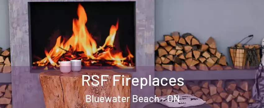  RSF Fireplaces Bluewater Beach - ON