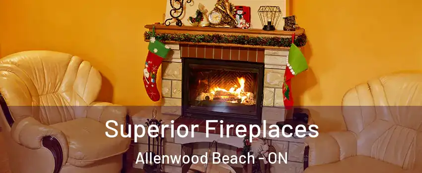  Superior Fireplaces Allenwood Beach - ON