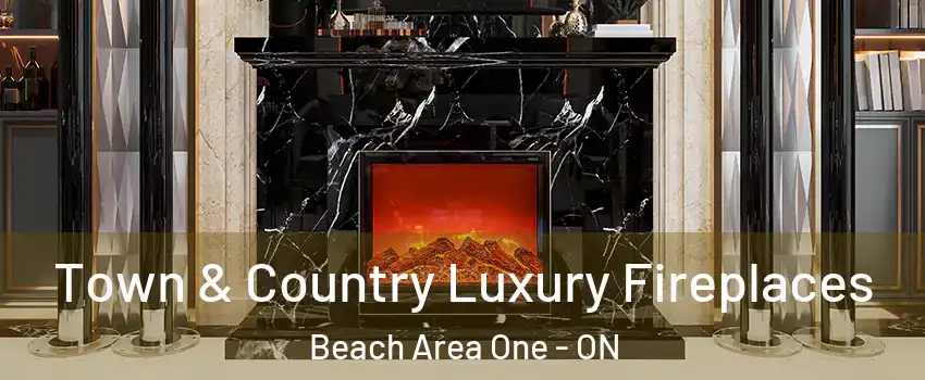  Town & Country Luxury Fireplaces Beach Area One - ON