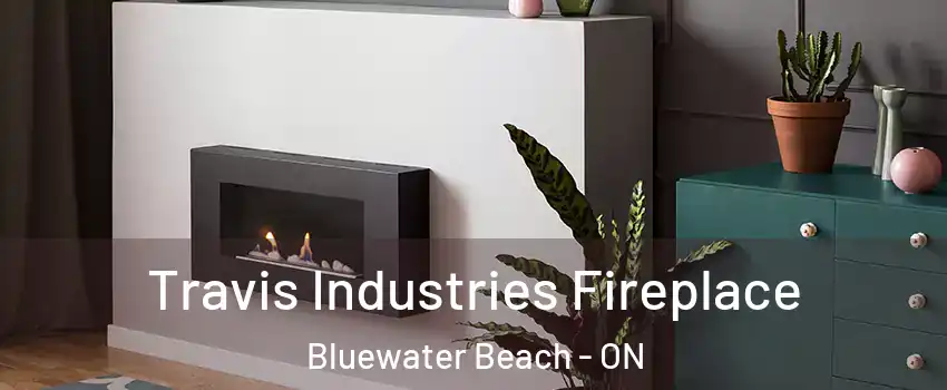  Travis Industries Fireplace Bluewater Beach - ON