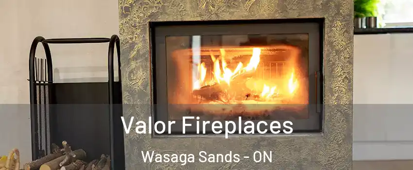  Valor Fireplaces Wasaga Sands - ON