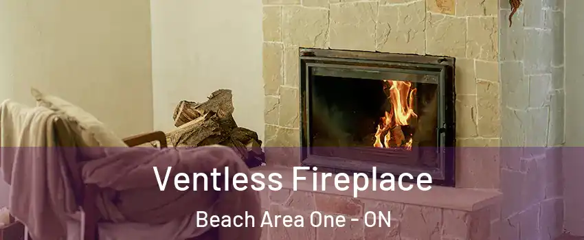  Ventless Fireplace Beach Area One - ON