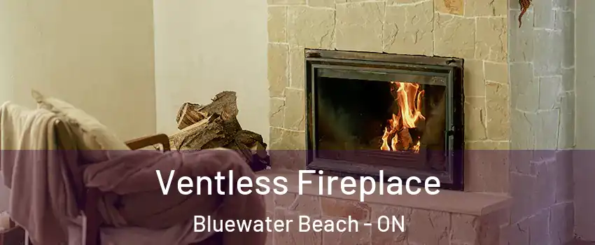  Ventless Fireplace Bluewater Beach - ON