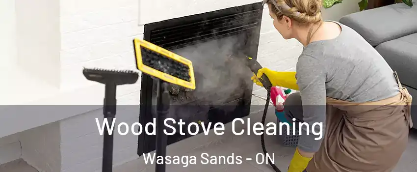  Wood Stove Cleaning Wasaga Sands - ON